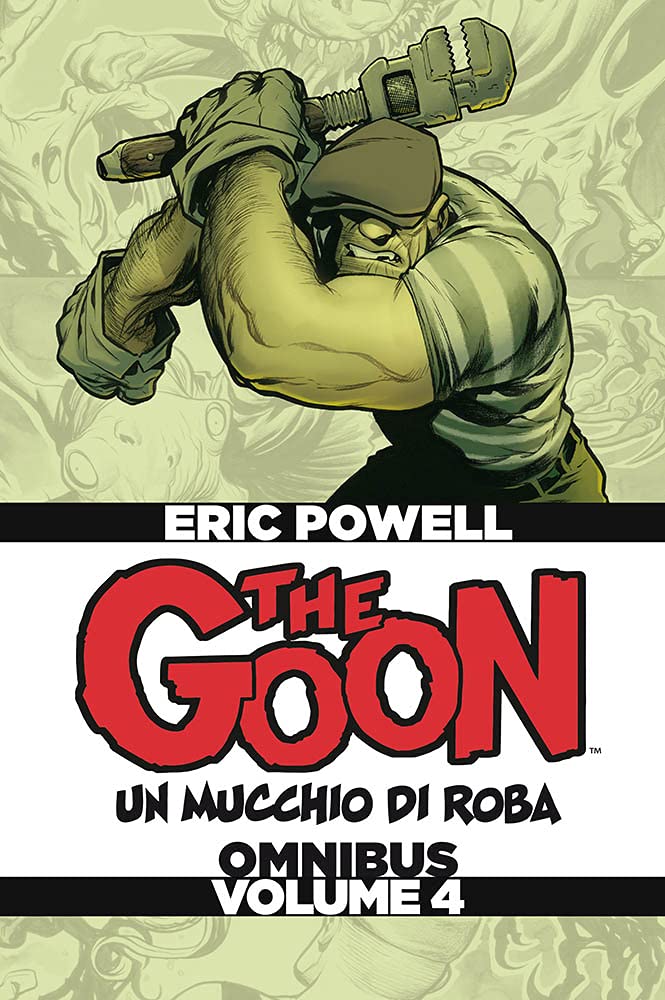 The Goon. Un mucchio di roba. Omnibus (Vol. 4) book