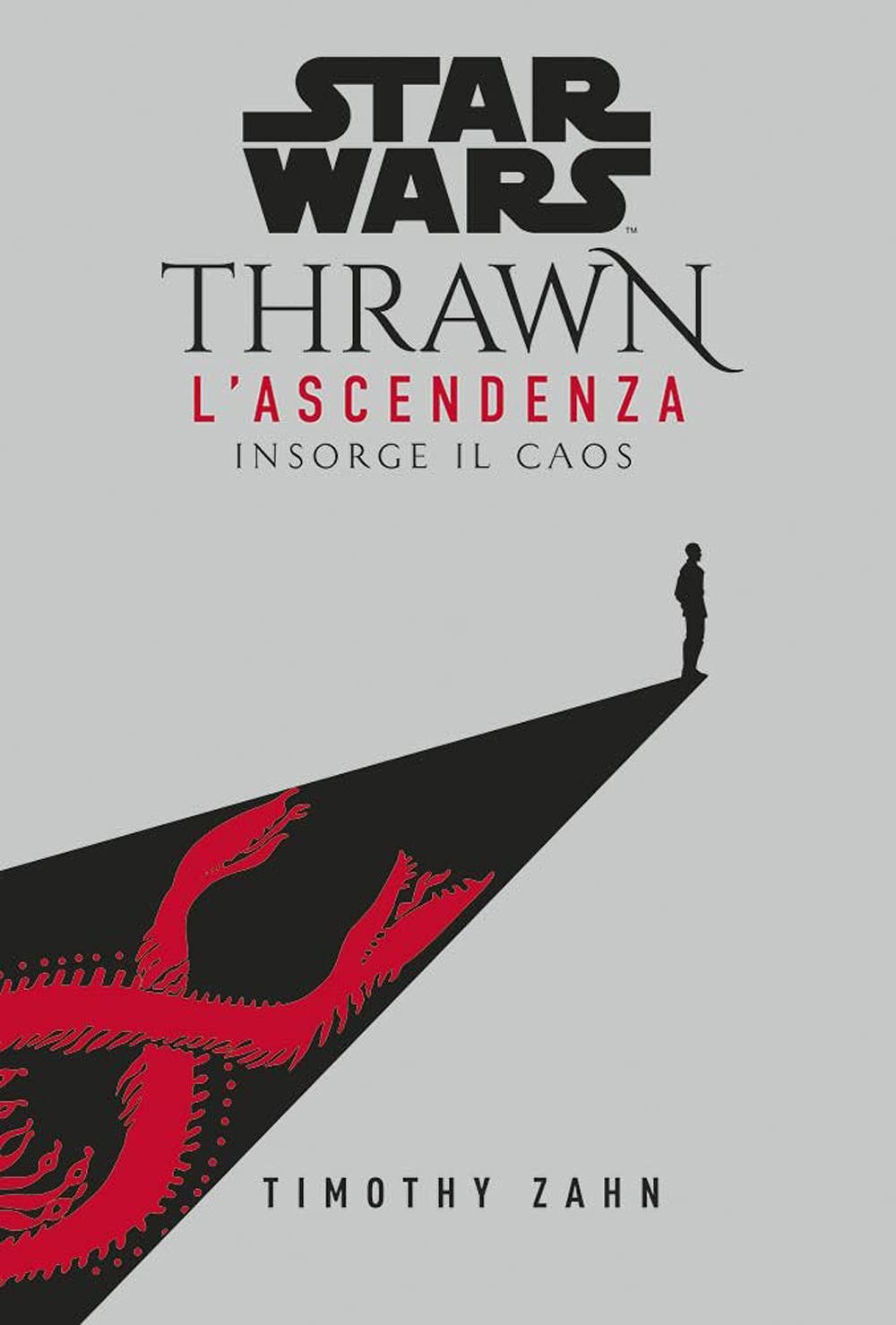 Insorge il caos. Thrawn. L'ascendenza. Star Wars (Vol. 1) book
