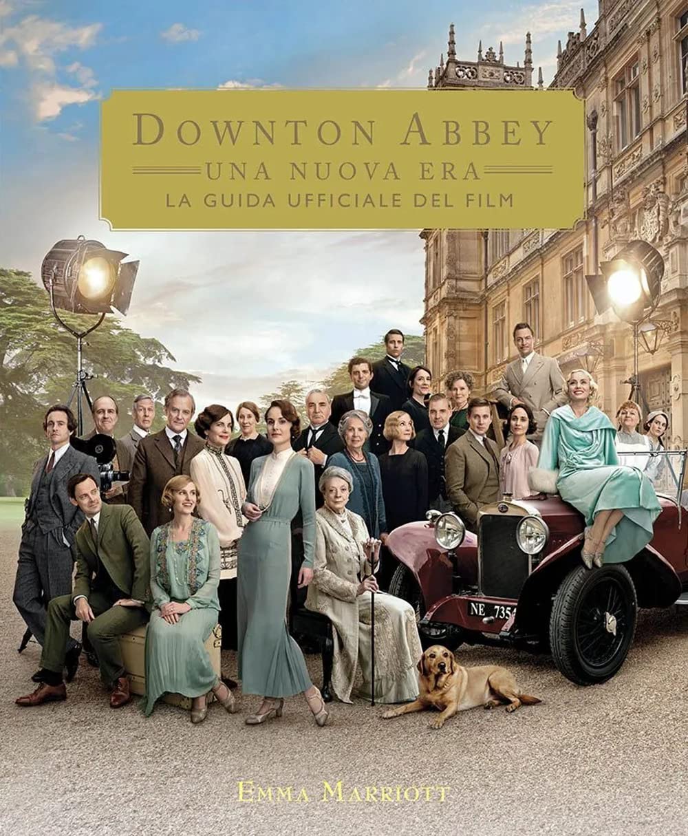 Downton Abbey. Una nuova era. La guida ufficiale del film. Ediz. a colori book