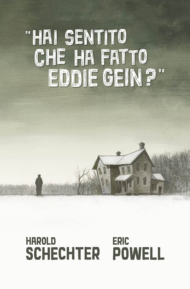 Hai sentito che ha fatto Eddie Gein? book