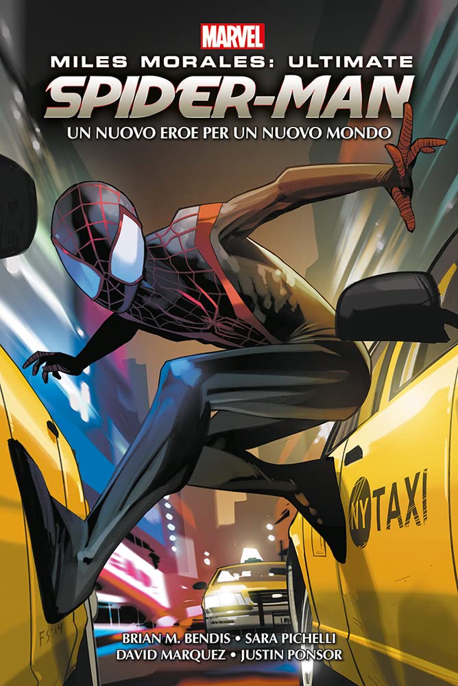Miles Morales: ultimate Spider-Man. Un nuovo eroe per un nuovo mondo. Marvel omnibus book