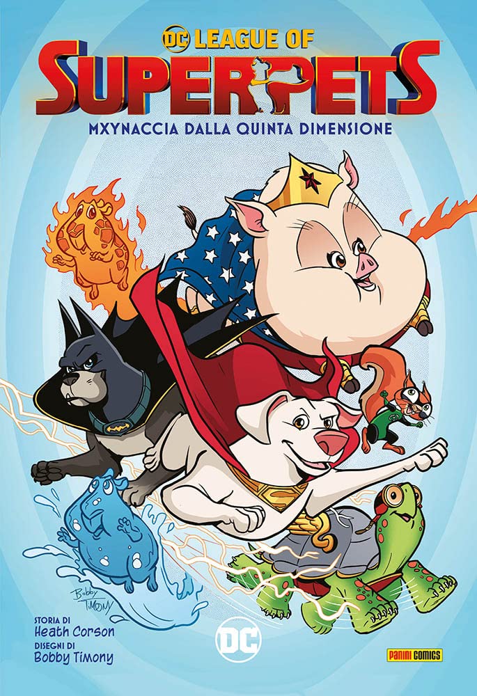 Mxynaccia dalla quinta dimensione. DC league of super-pets Superheroes