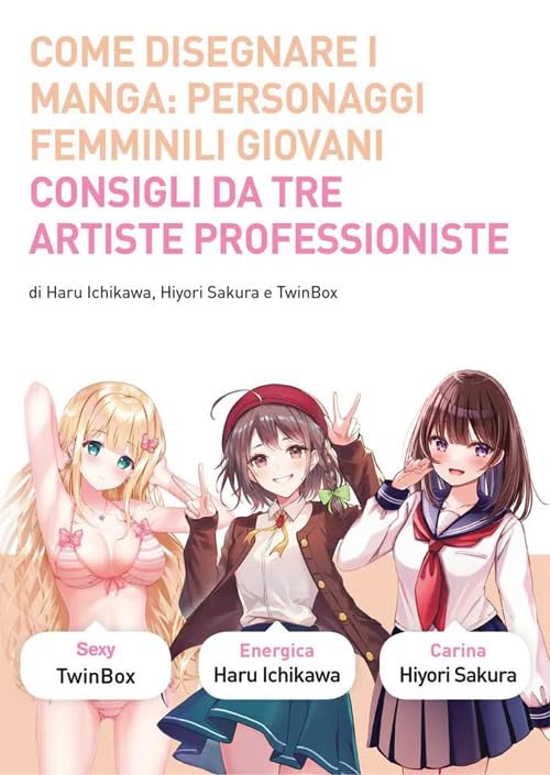 Come disegnare i manga. Ediz. a colori. Personaggi femminili giovani (Vol. 10) book