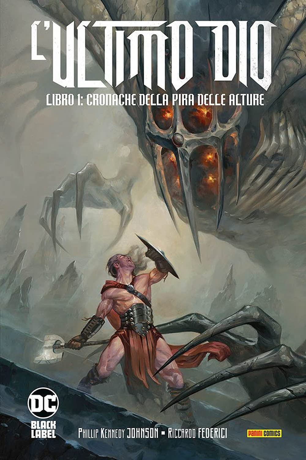 L'ultimo Dio. Cronache della pira delle alture (Libro 1) (DC Black label) Manga