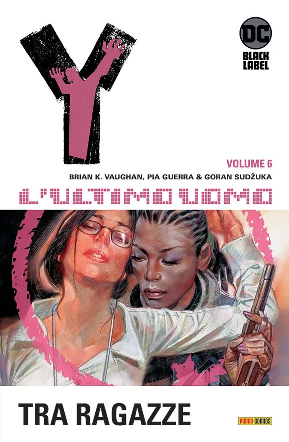 Y. L'ultimo uomo. Fra ragazze (Vol. 6) book