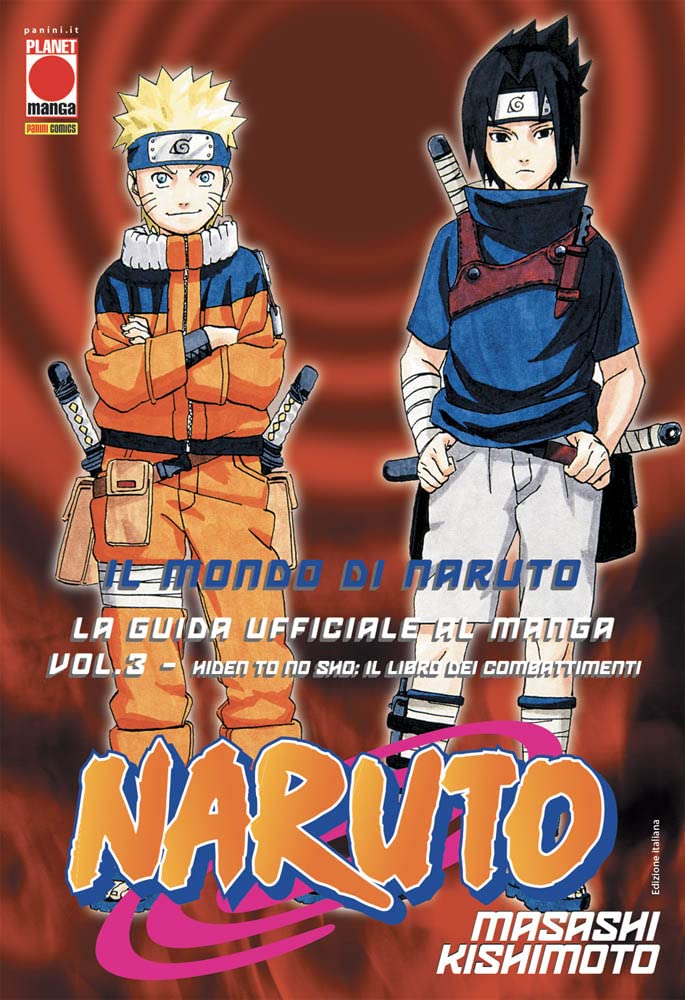 Il mondo di Naruto. La guida ufficiale al manga. Hiden to no sho: Il libro dei combattimenti (Vol. 3) book