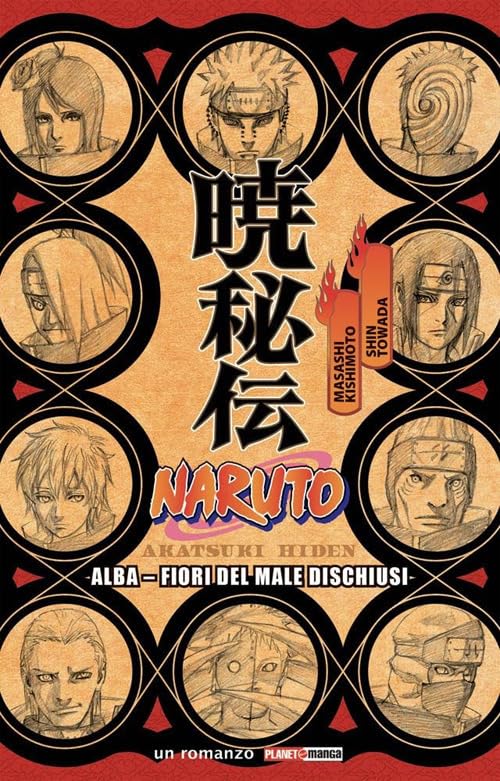 Naruto. Alba. Fiori del male dischiusi (Planet manga) Action & Adventure