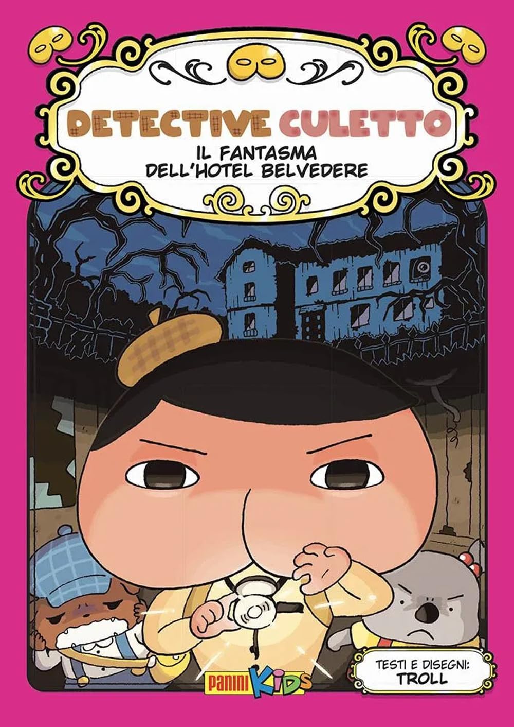 Il fantasma dell'Hotel Belvedere. Detective Culetto (Vol. 7) book