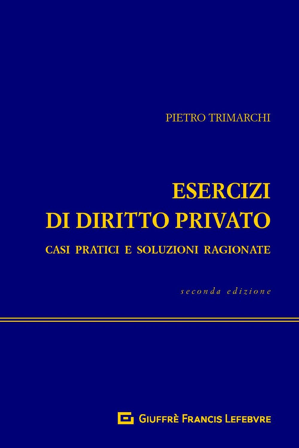 Esercizi di diritto privato. Casi pratici e soluzioni ragionate book