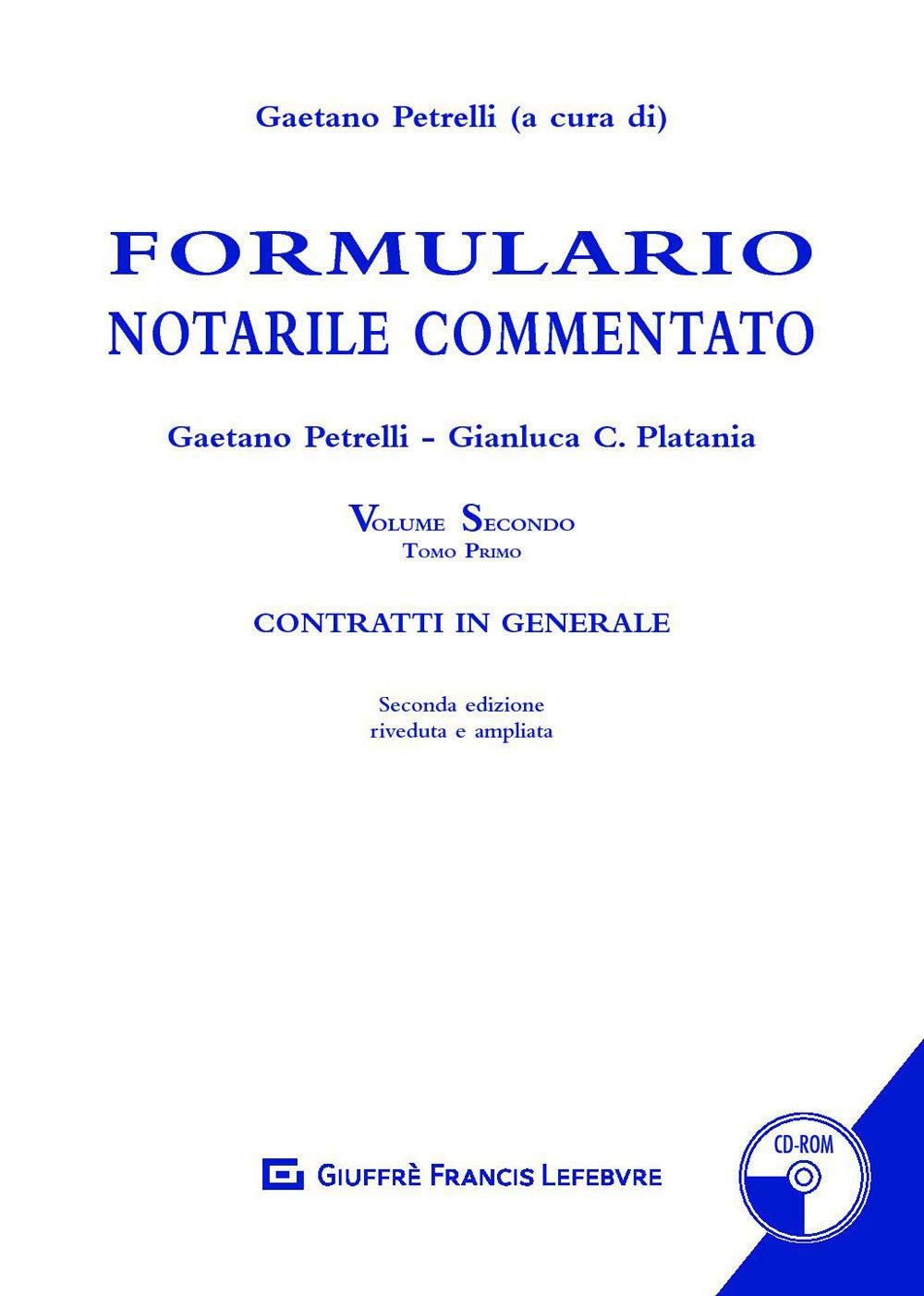 Formulario Notarile Commentato. Con CD-Rom. Vol. 2/1: Contratti in Generale Law