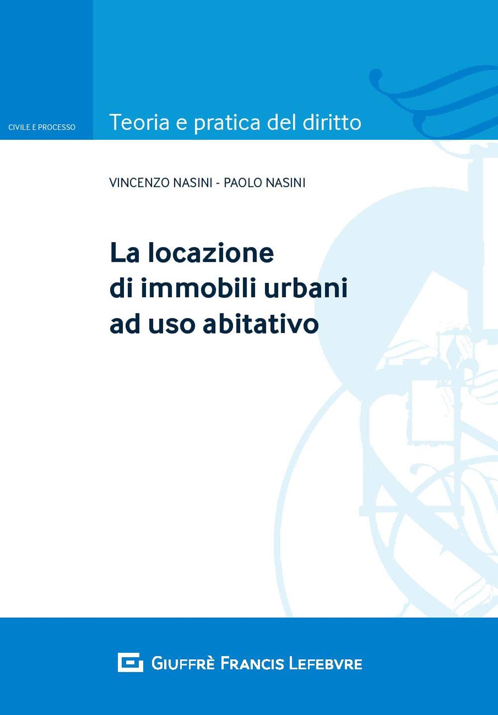 La locazione di immobili urbani ad uso abitativo book