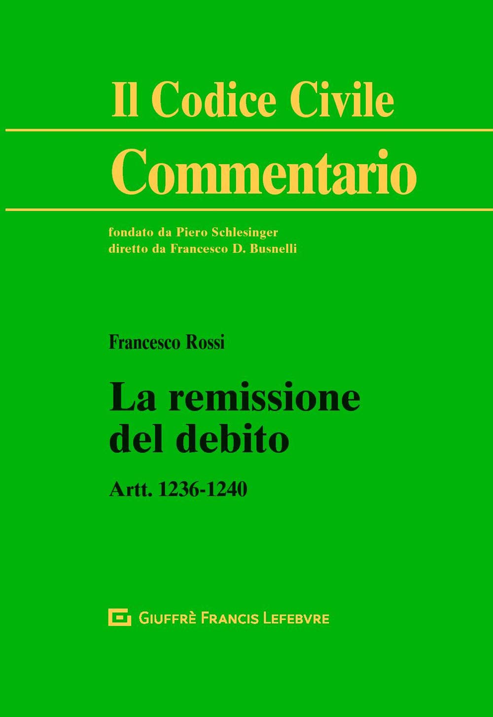 La remissione del debito. Artt. 1236-1240 book