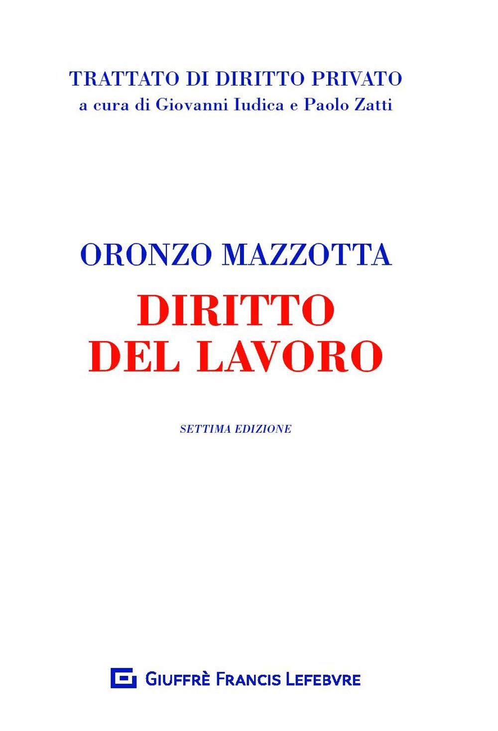 Diritto del lavoro (Trattato di diritto privato) Law