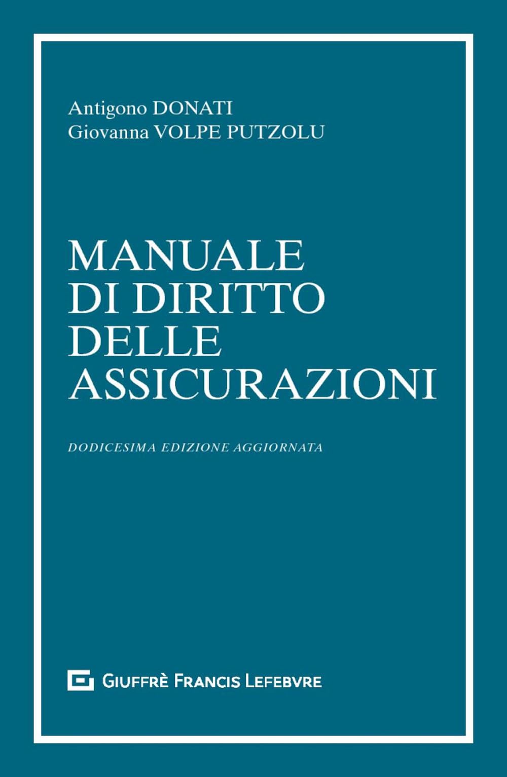 Manuale di diritto delle assicurazioni book