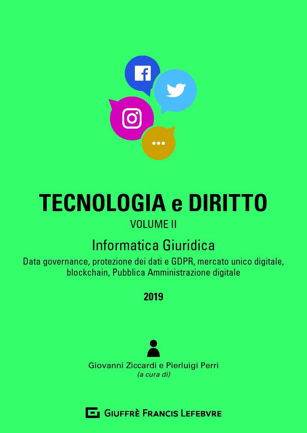 Tecnologia e diritto. Informatica giuridica (Vol. 2) book