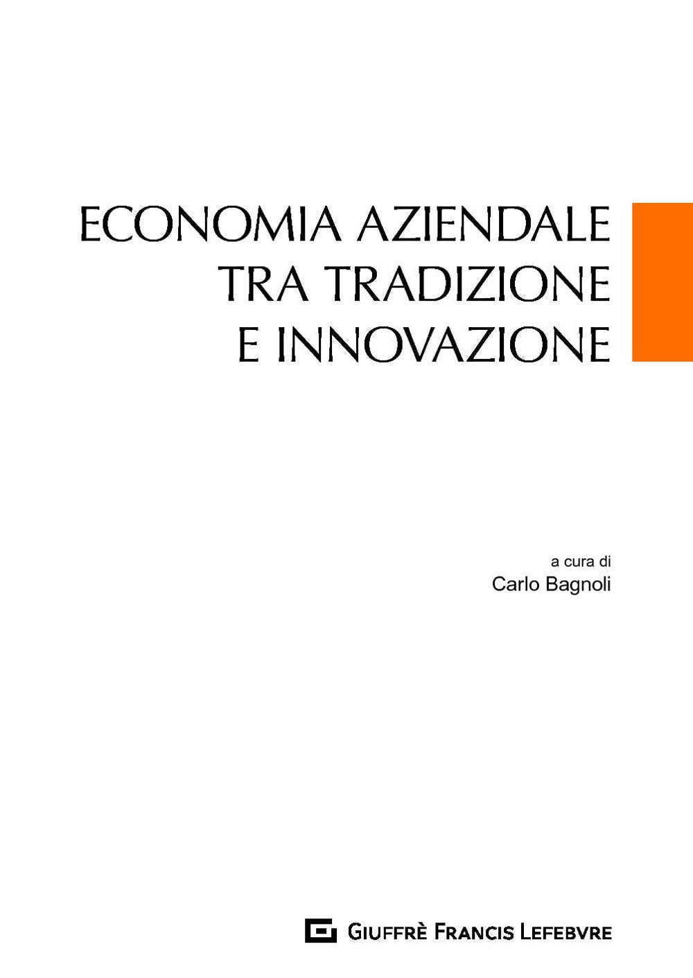 Economia aziendale tra tradizione e innovazione Business, Finance & Career