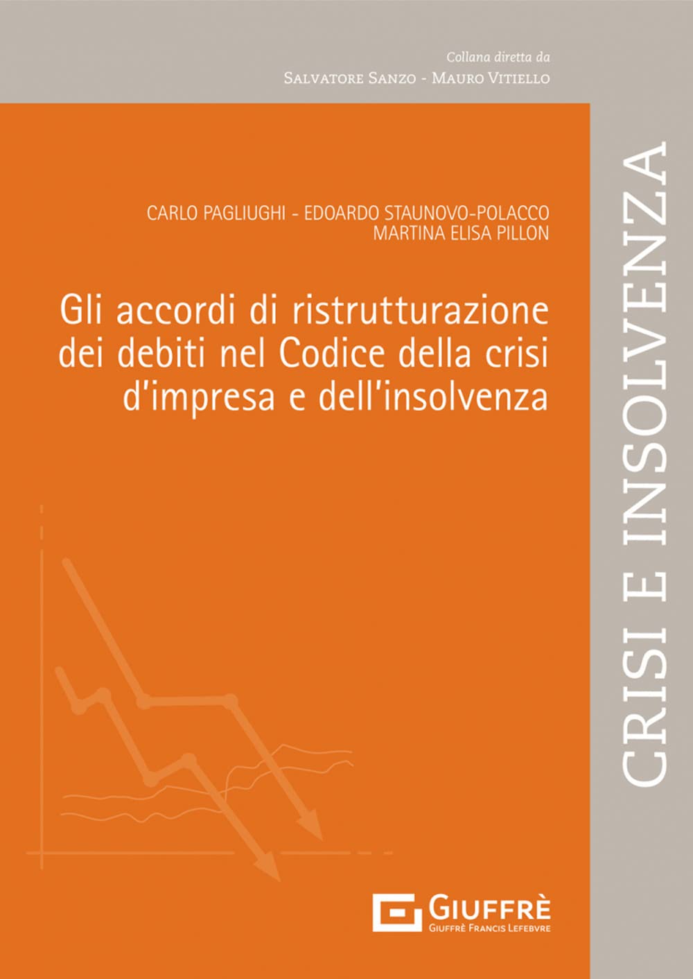 Gli accordi di ristrutturazione dei debiti nel codice della crisi d'impresa e dell'insolvenza (Il nuovo fallimento) Law