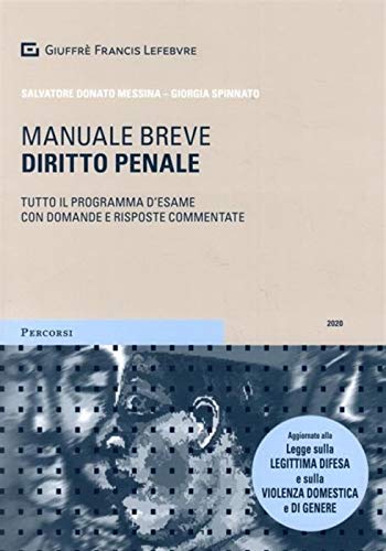 Diritto penale. Manuale breve. Tutto il programma d'esame con domande e risposte commentate (Percorsi. Manuali brevi) Law