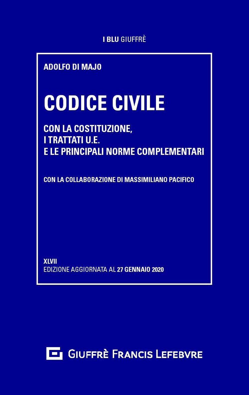 Codice civile. Con la Costituzione, i trattati U.E. e le principali norme complementari (I blu Giuffrè) Law
