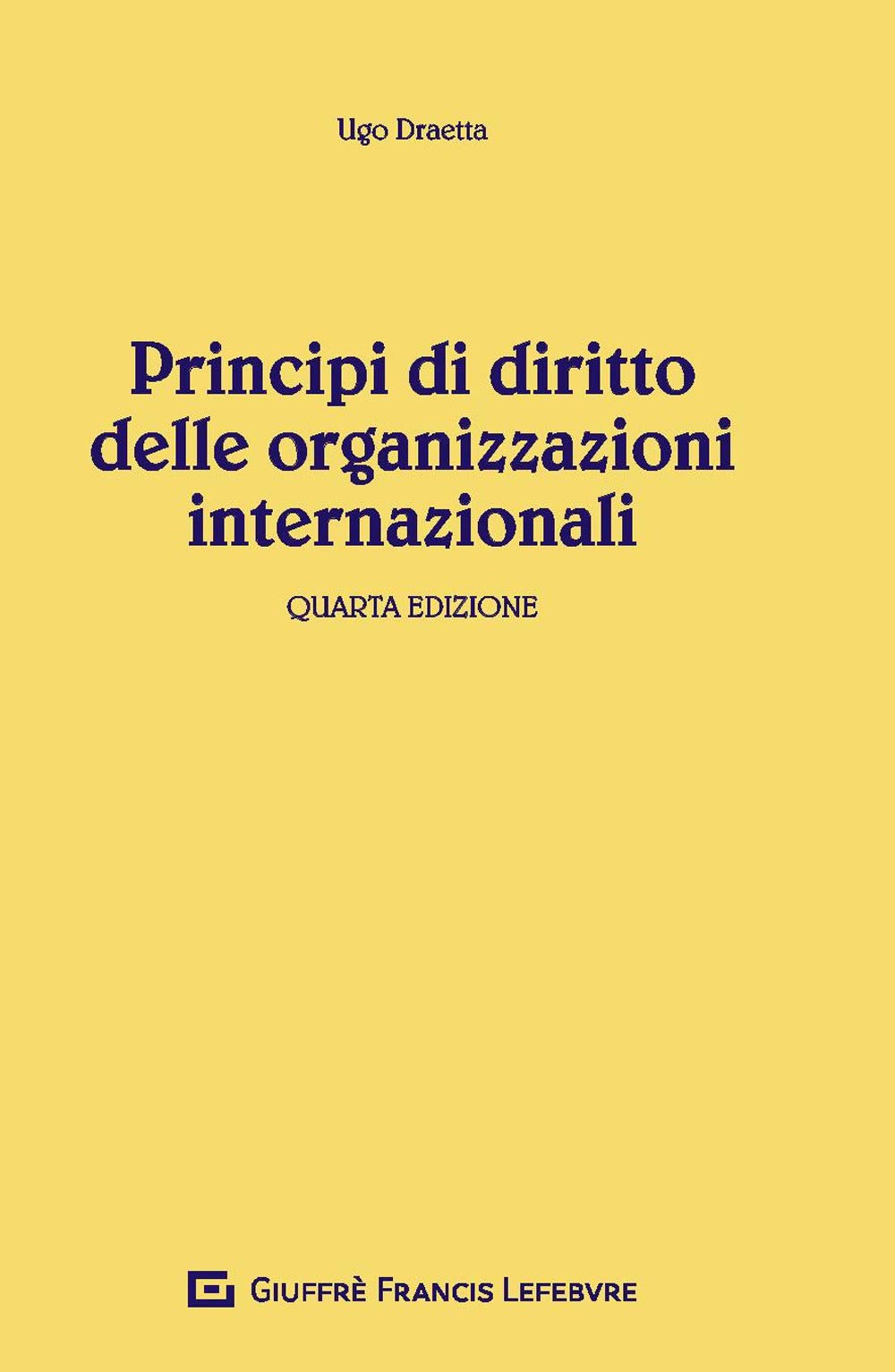 Principi di diritto delle organizzazioni internazionali Law