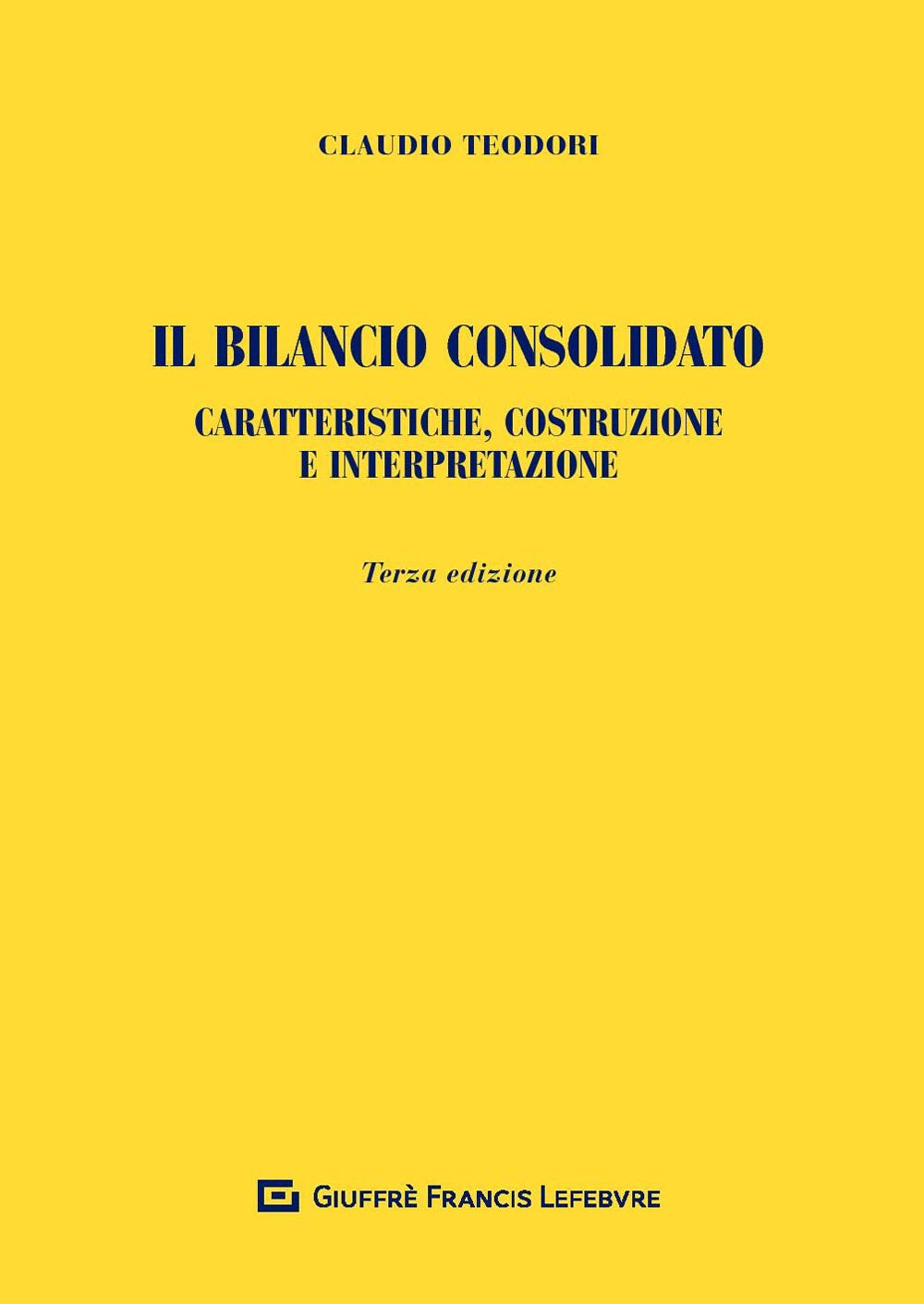 Il bilancio consolidato. Caratteristiche, costruzione e interpretazione book