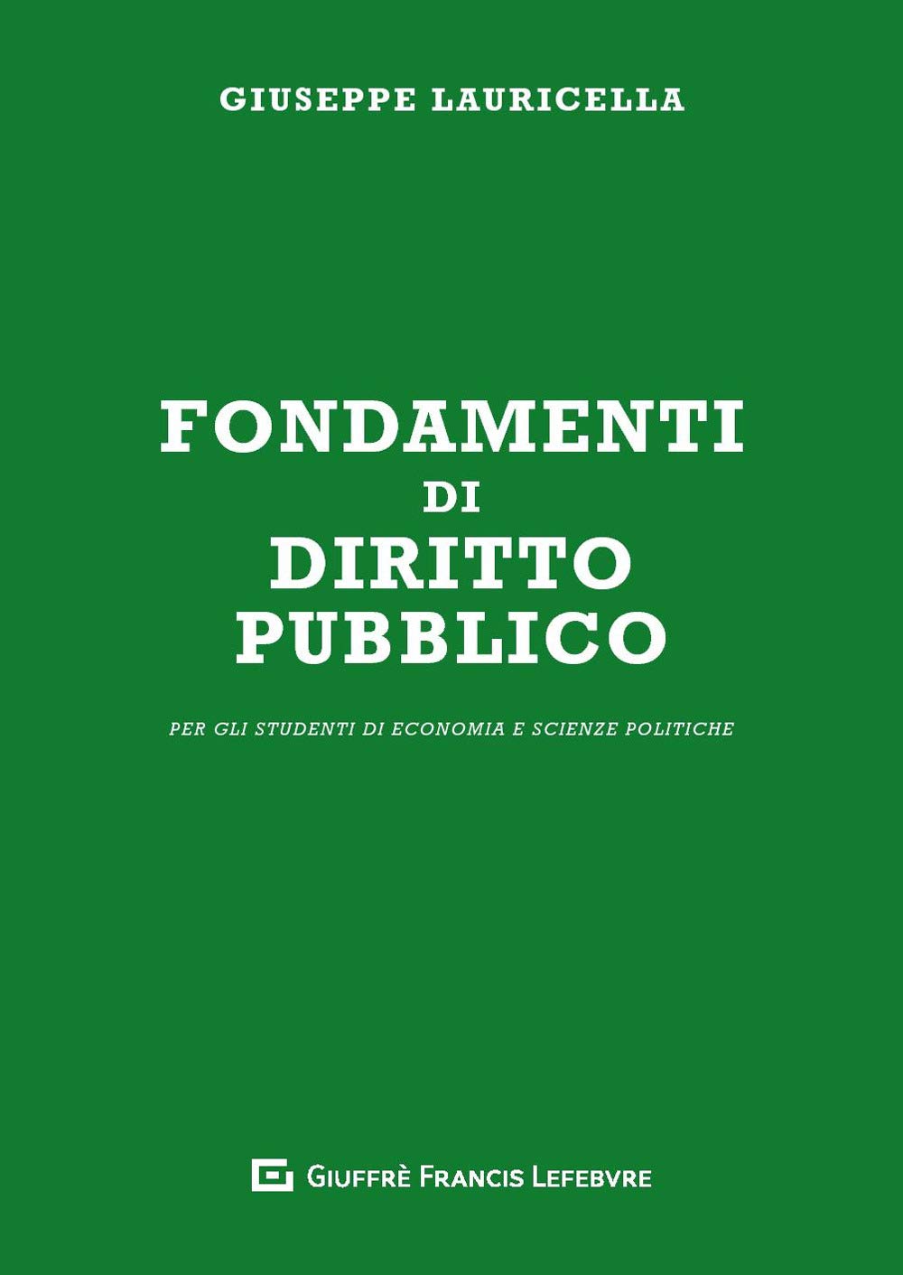 Fondamenti di diritto pubblico. Per gli studenti di economia e scienze politiche book