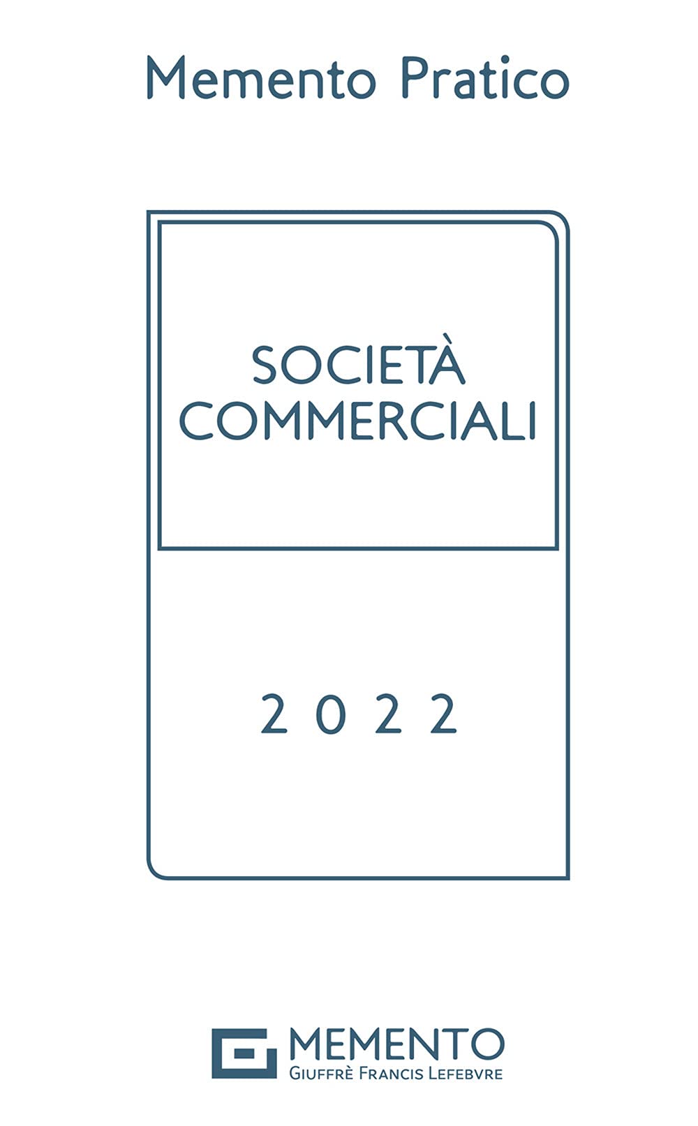 Memento pratico società commerciali 2022 book