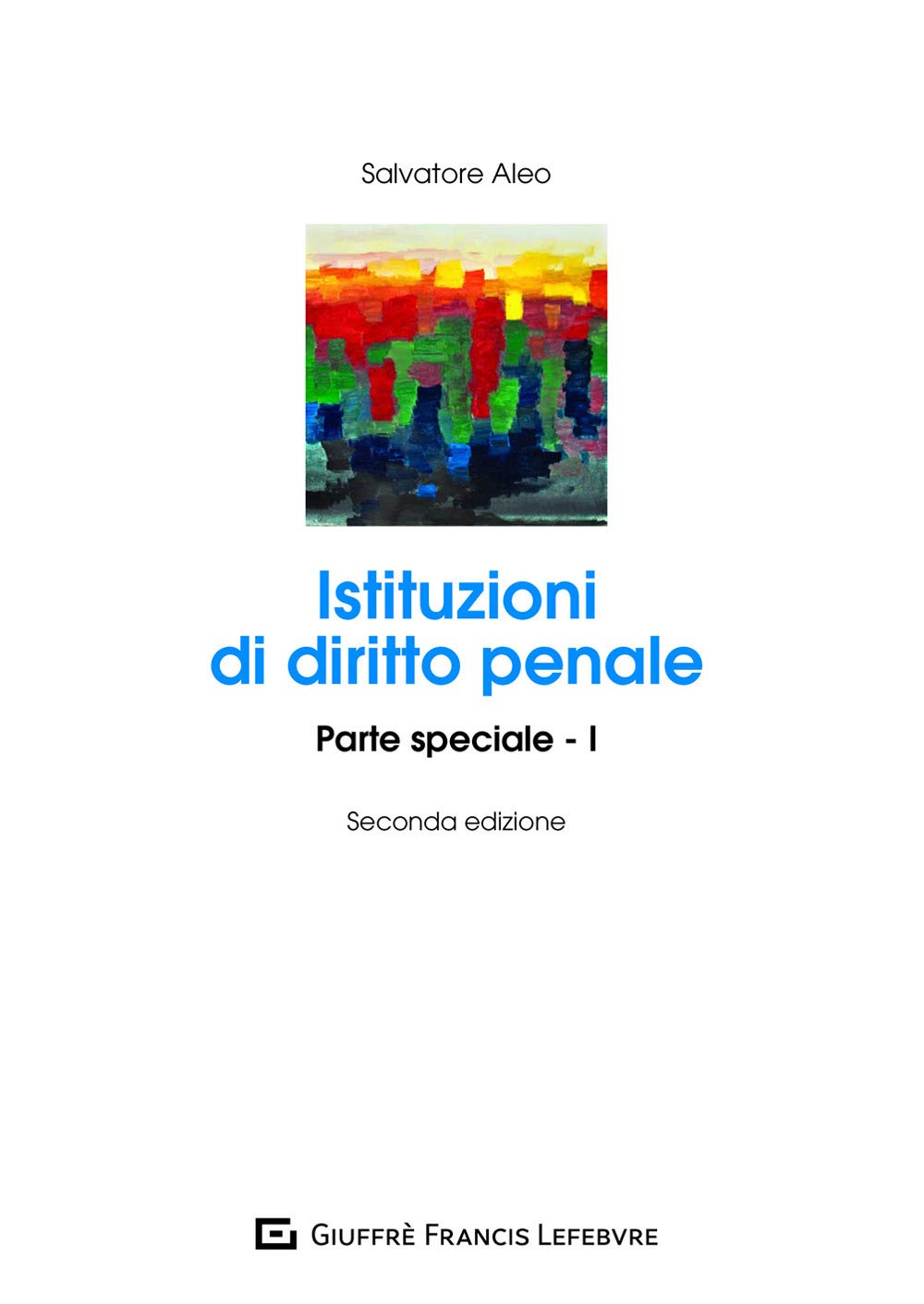 Istituzioni di diritto penale. Parte speciale (Vol. 1) book