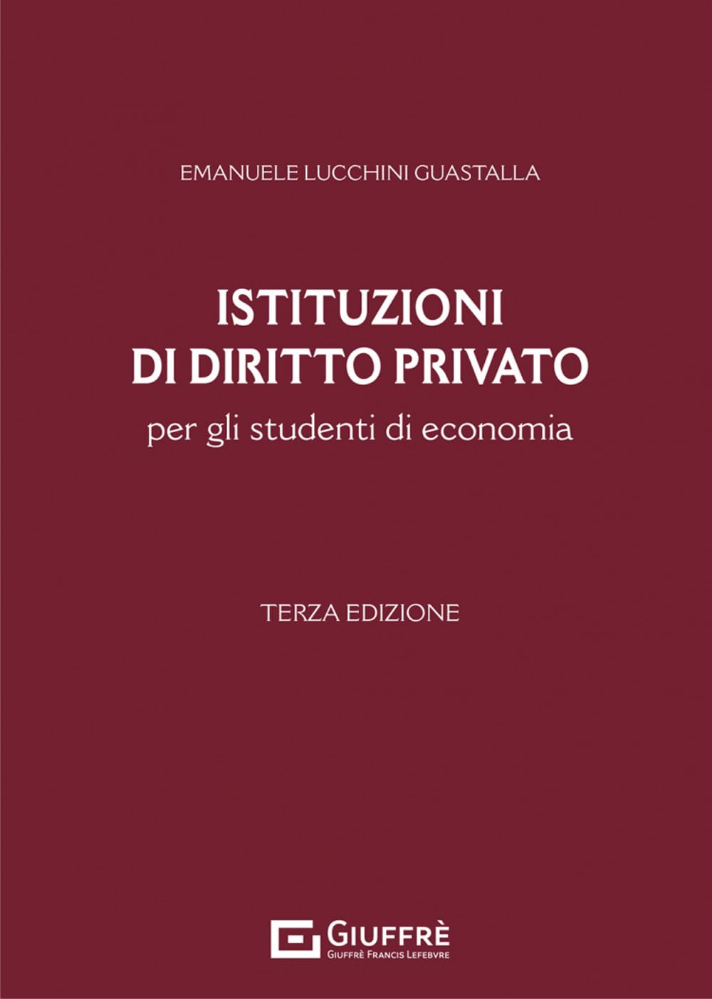 Istituzioni di diritto privato per gli studenti di economia Law