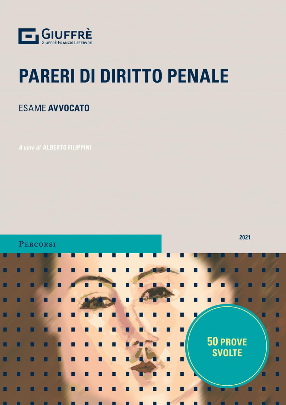 Pareri di diritto penale. Prova scritta esame avvocato Law