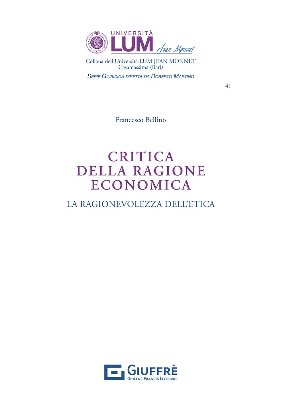 Critica della ragione economica. La ragionevolezza dell'etica book