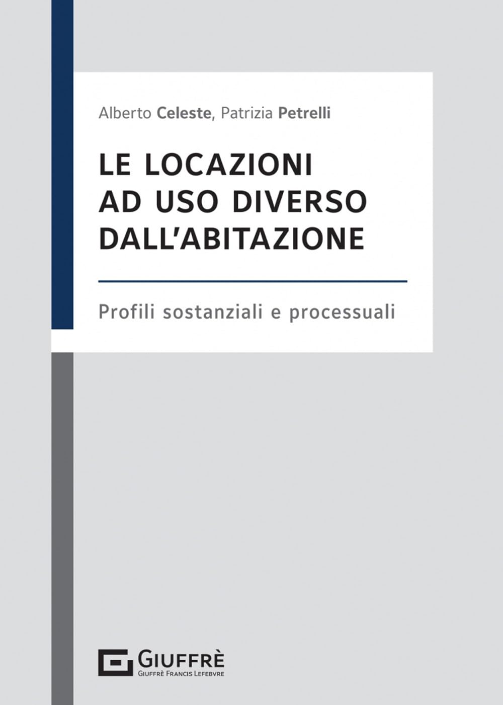 Le locazioni ad uso diverso dall'abitazione Law