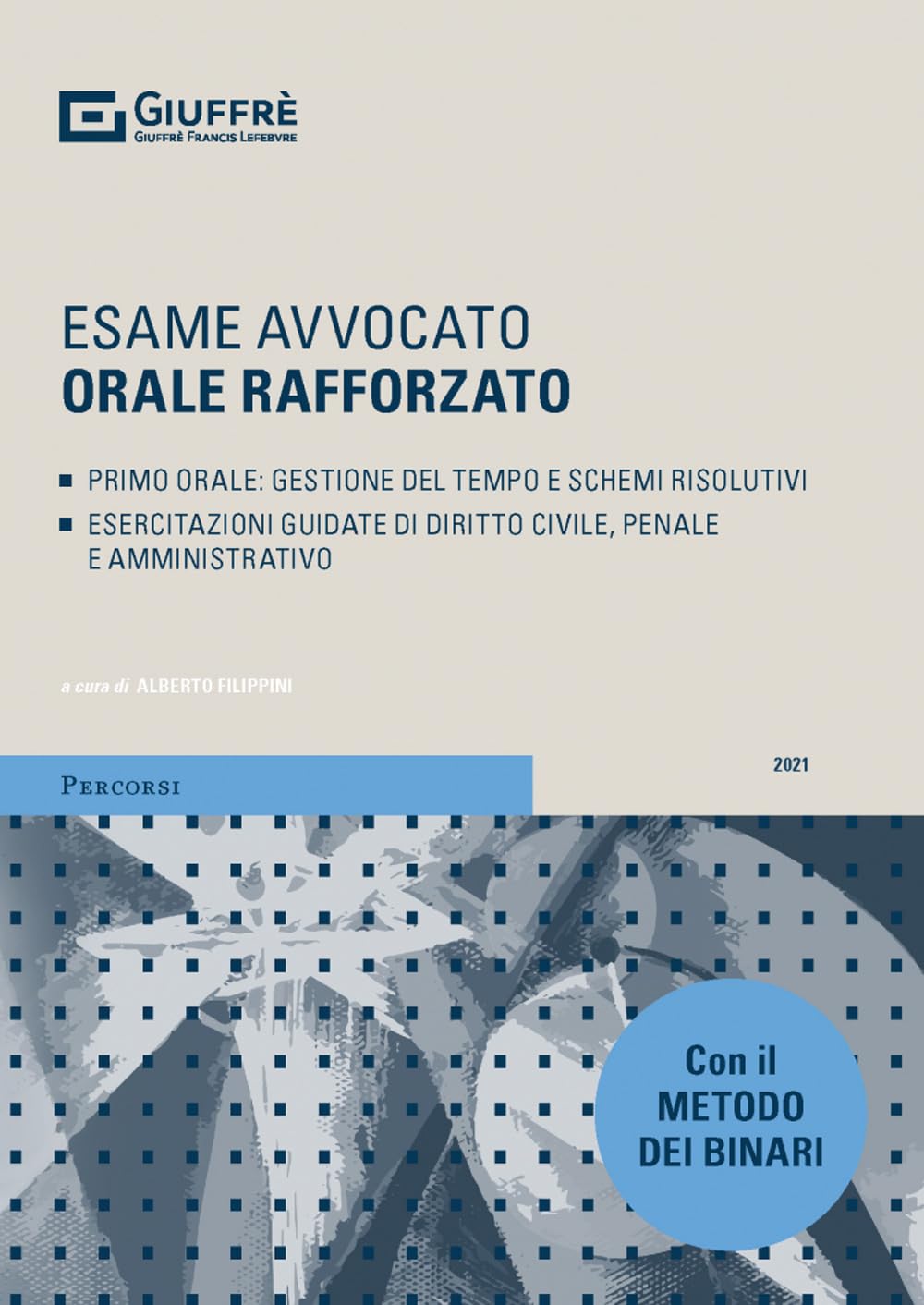 Esame avvocato orale rafforzato. Primo orale book