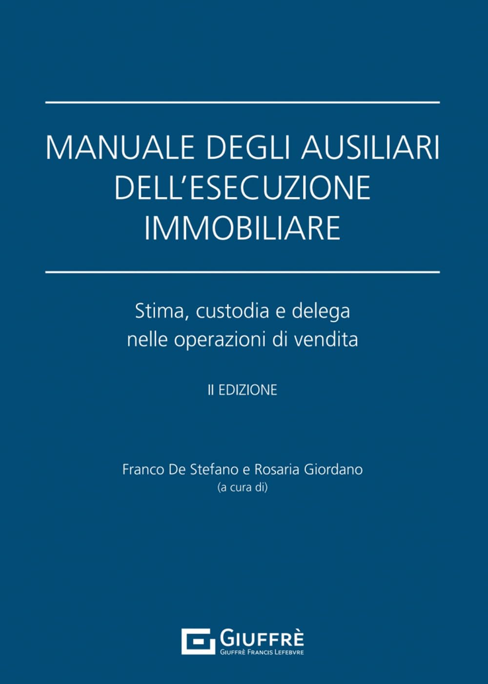 Manuale degli ausiliari dell'esecuzione immobiliare. Addenda di aggiornamento. Stima, custodia e delega nelle operazioni di vendita book