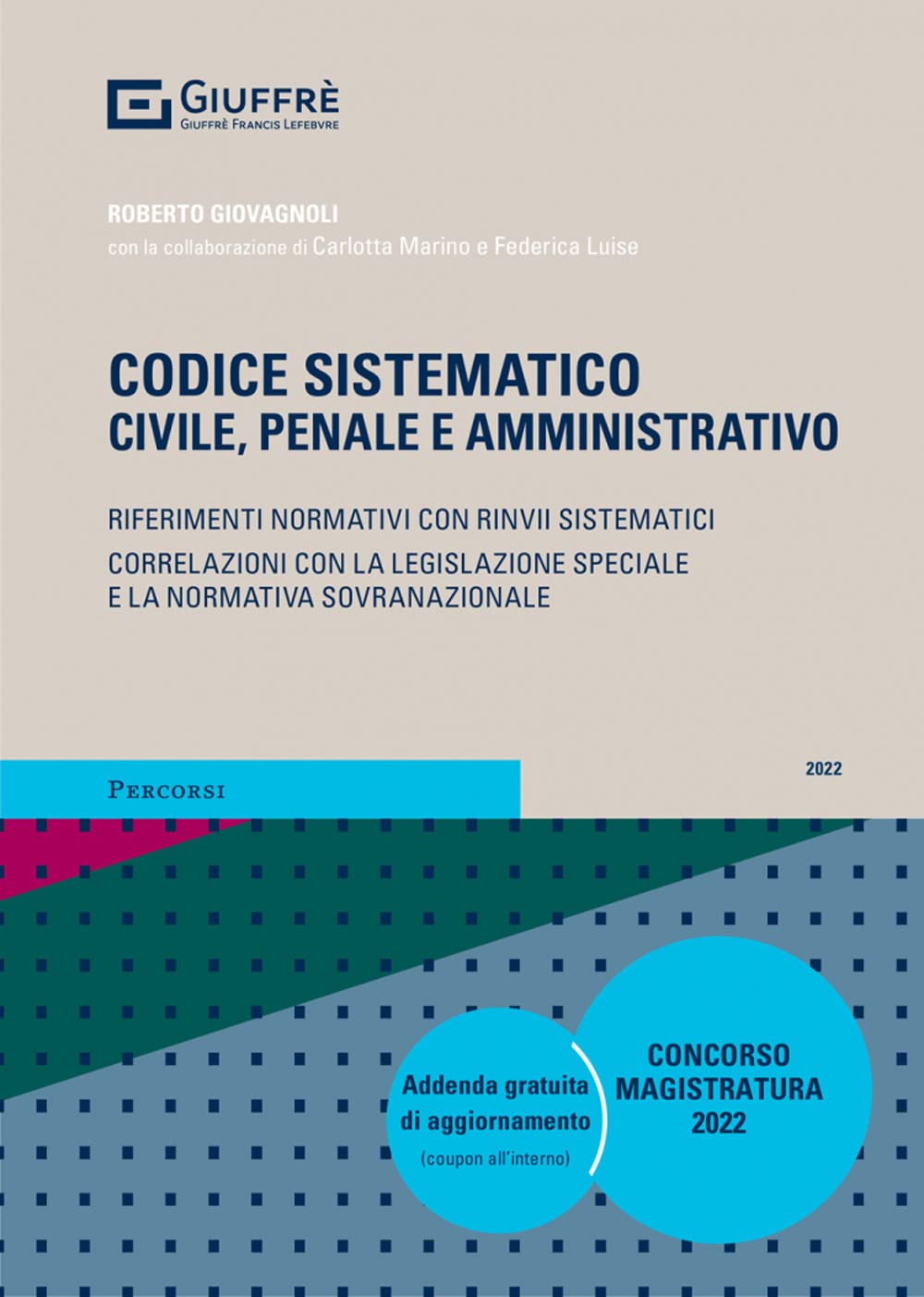 Codice sistematico. Civile, penale e amministrativo. Con aggiornamento online (Percorsi. Codici) Law