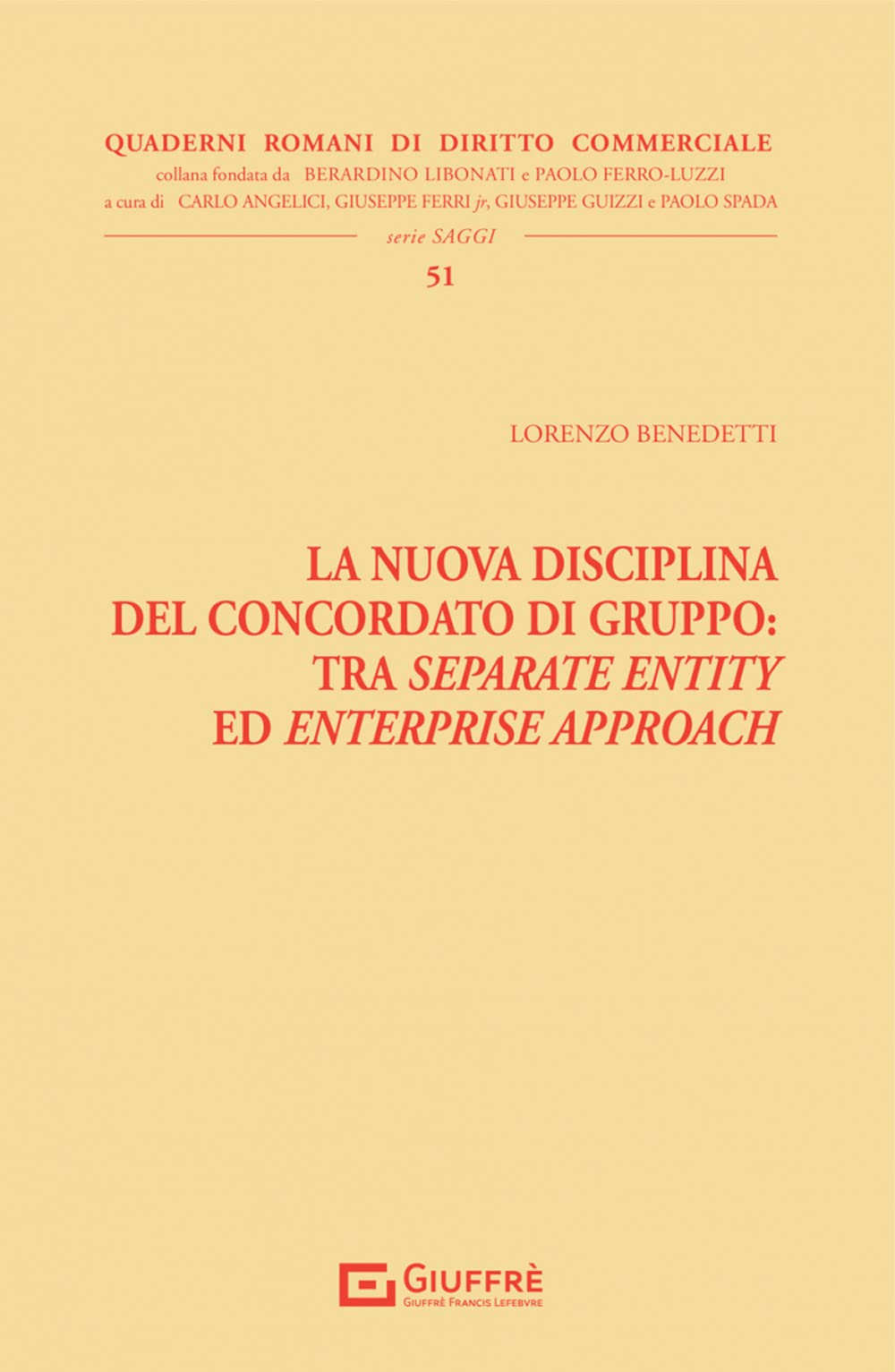 La nuova disciplina del concordato di gruppo: tra separate entity ed enterprise approach book