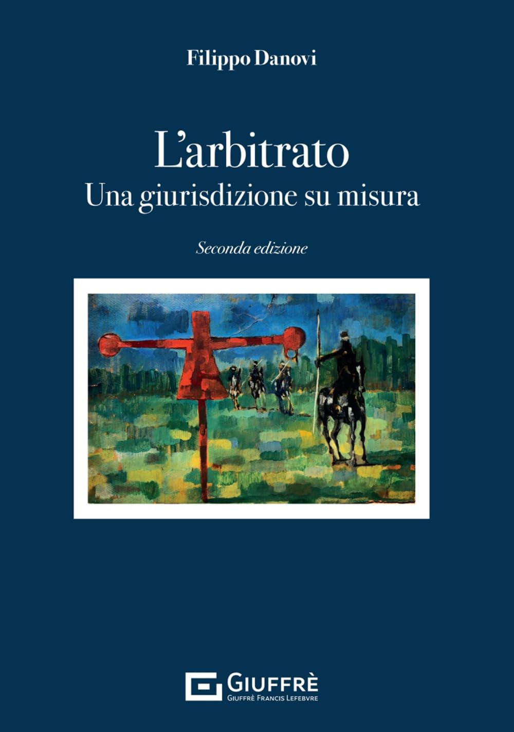 L'arbitrato. Una giurisdizione su misura book