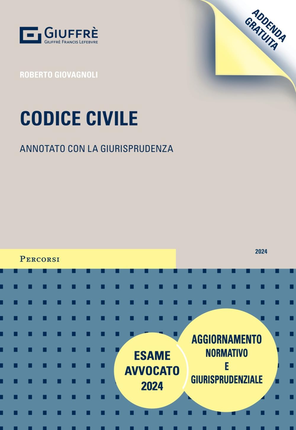 Codice civile. Annotato con la giurisprudenza. Addenda gratuita di aggiornamento Law