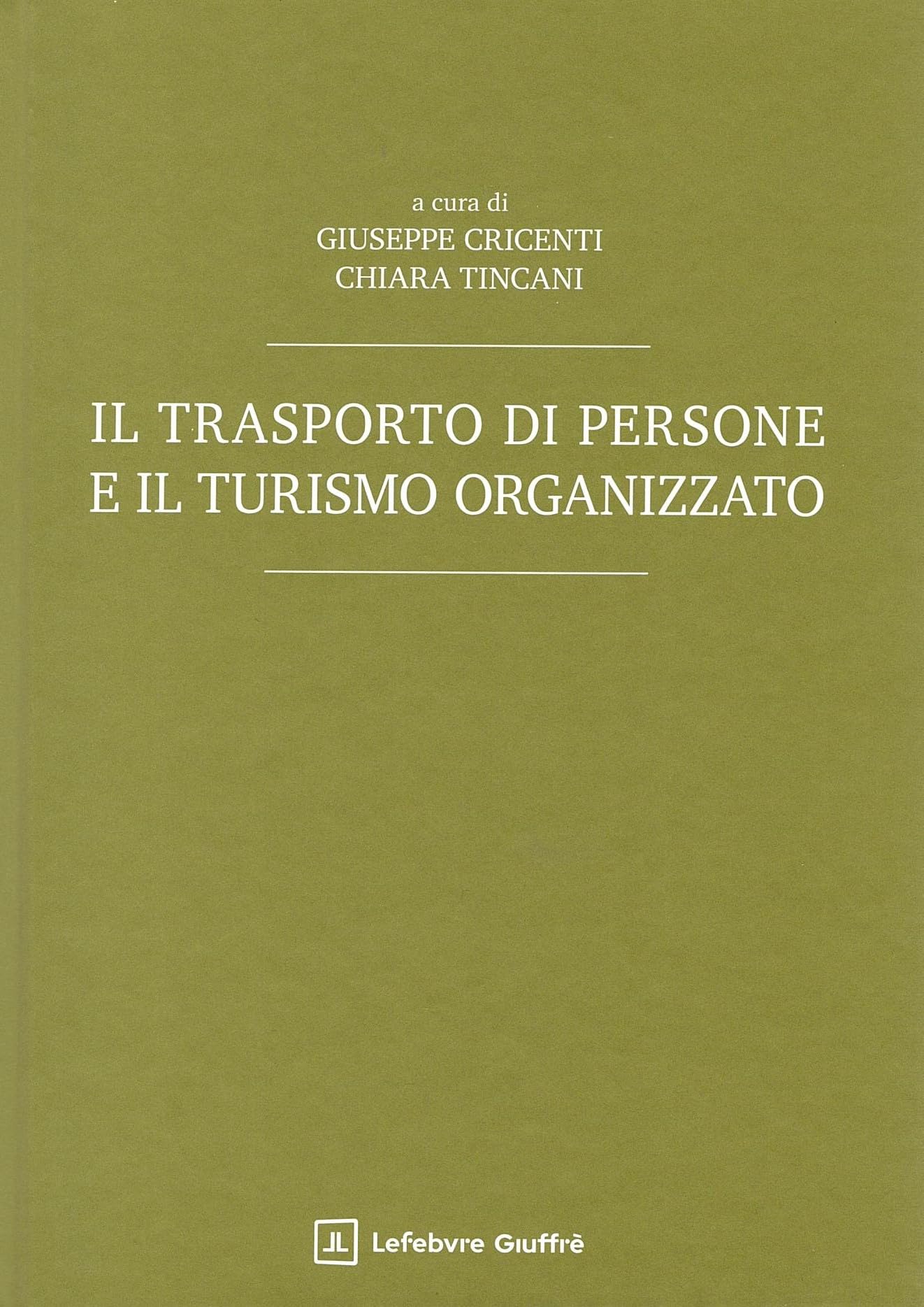 Il trasporto di persone e il turismo organizzato book