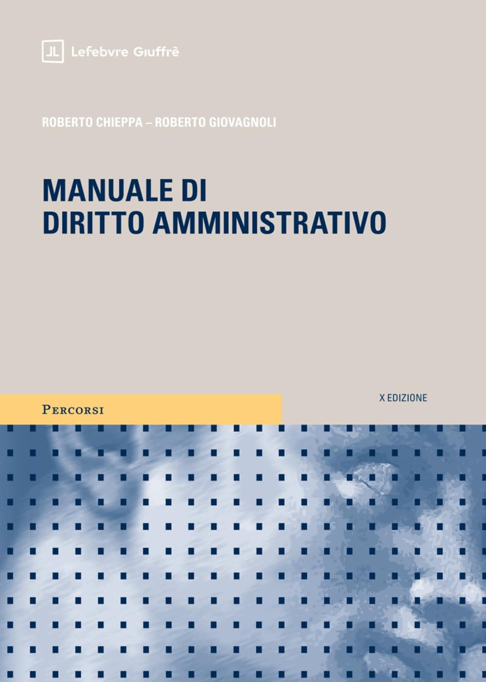 Manuale di diritto amministrativo (Percorsi. I manuali e gli studi) Law