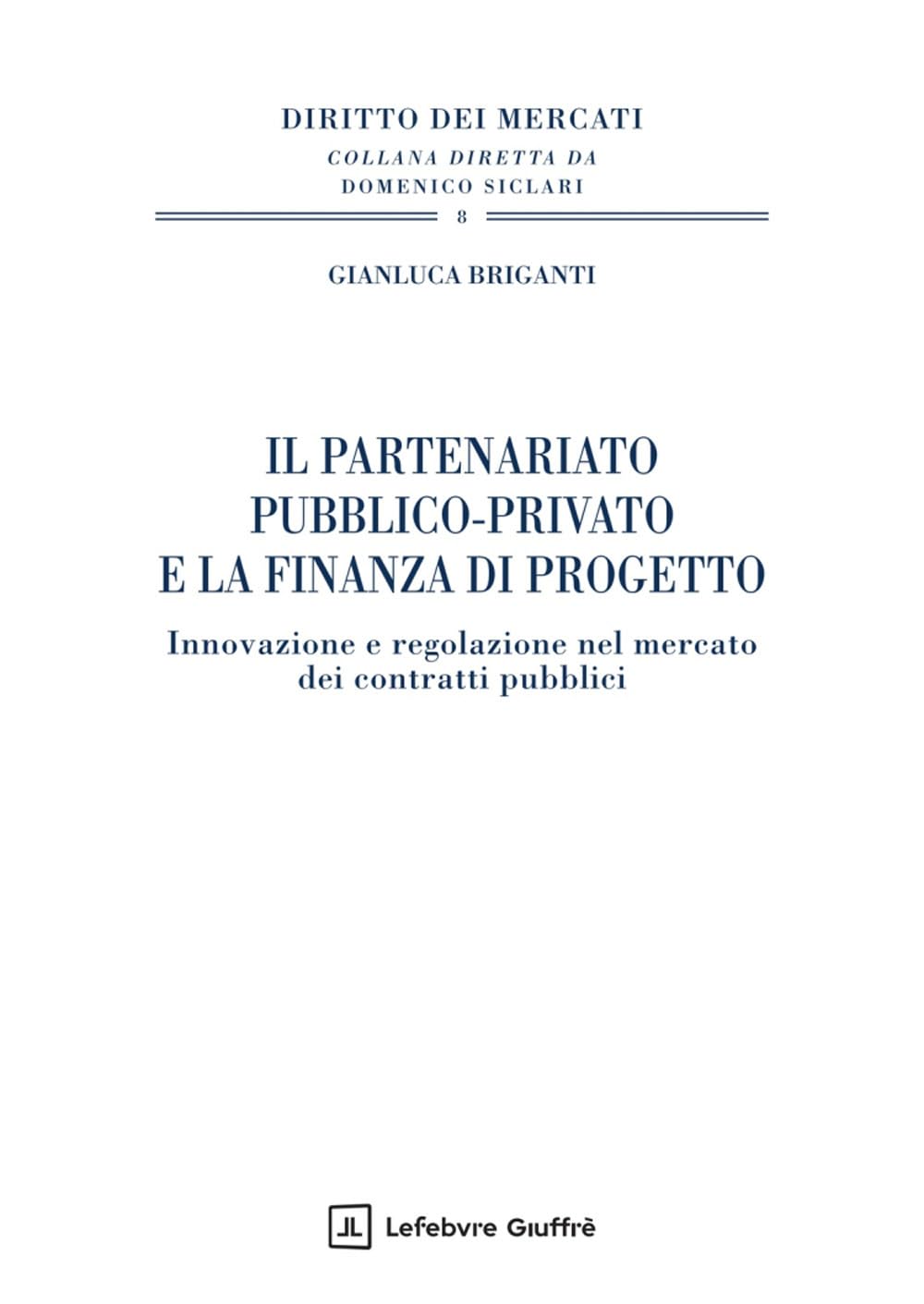 Il partenariato pubblico-privato e la finanza di progetto book