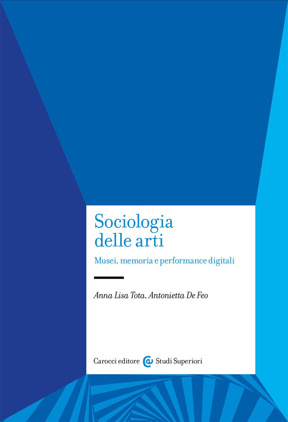 Sociologia delle arti. Musei, memoria e performance digitali book