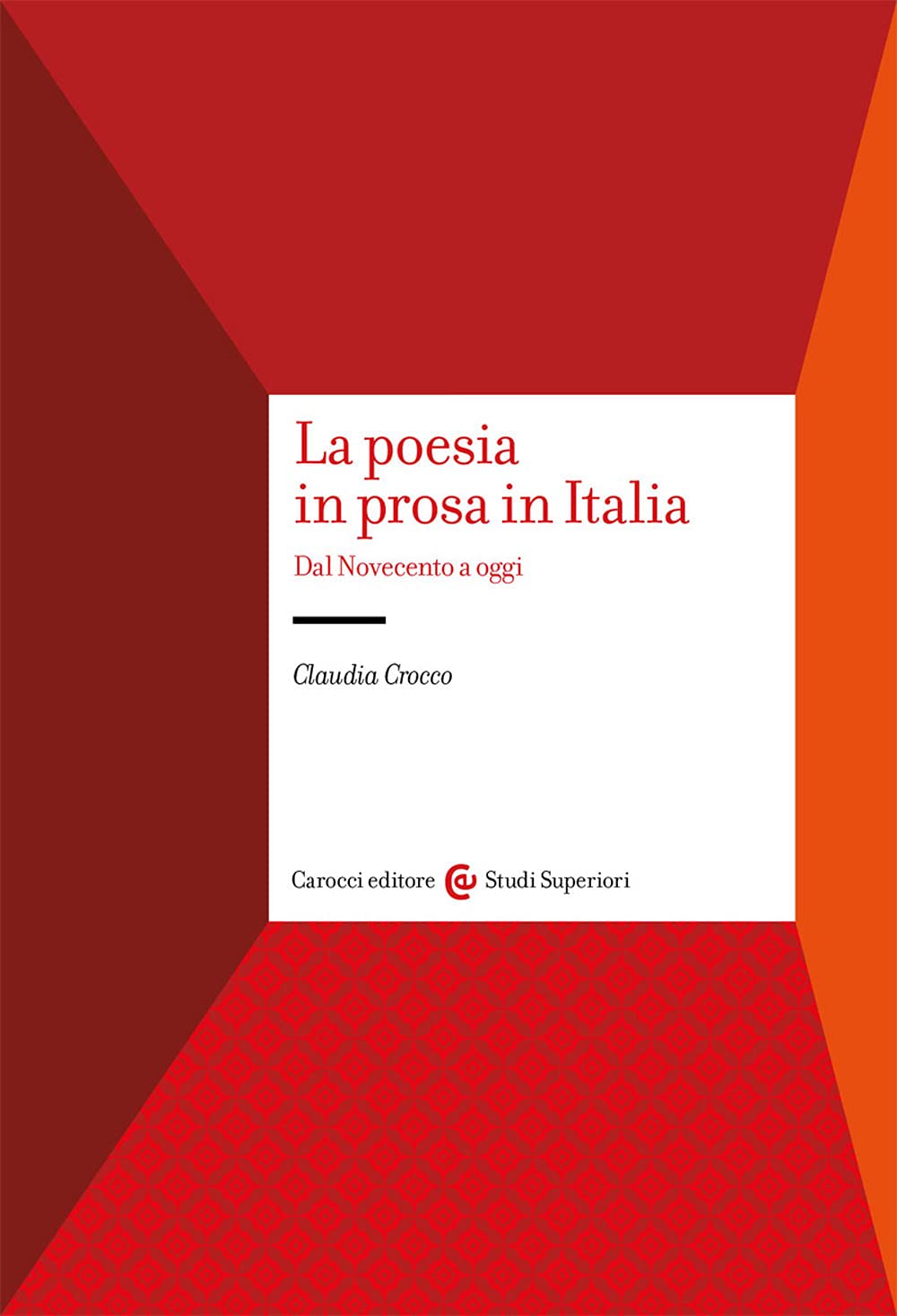 La poesia in prosa in Italia. Dal Novecento a oggi book