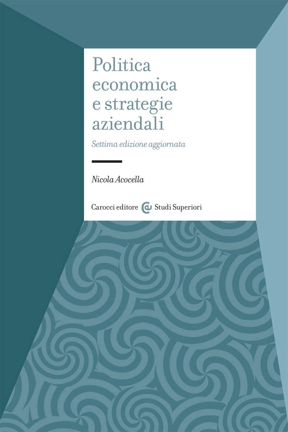 Politica economica e strategie aziendali Business, Finance & Career