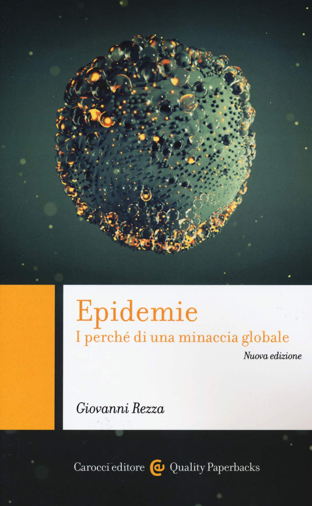 Epidemie. I perché di una minaccia globale. Nuova ediz. book