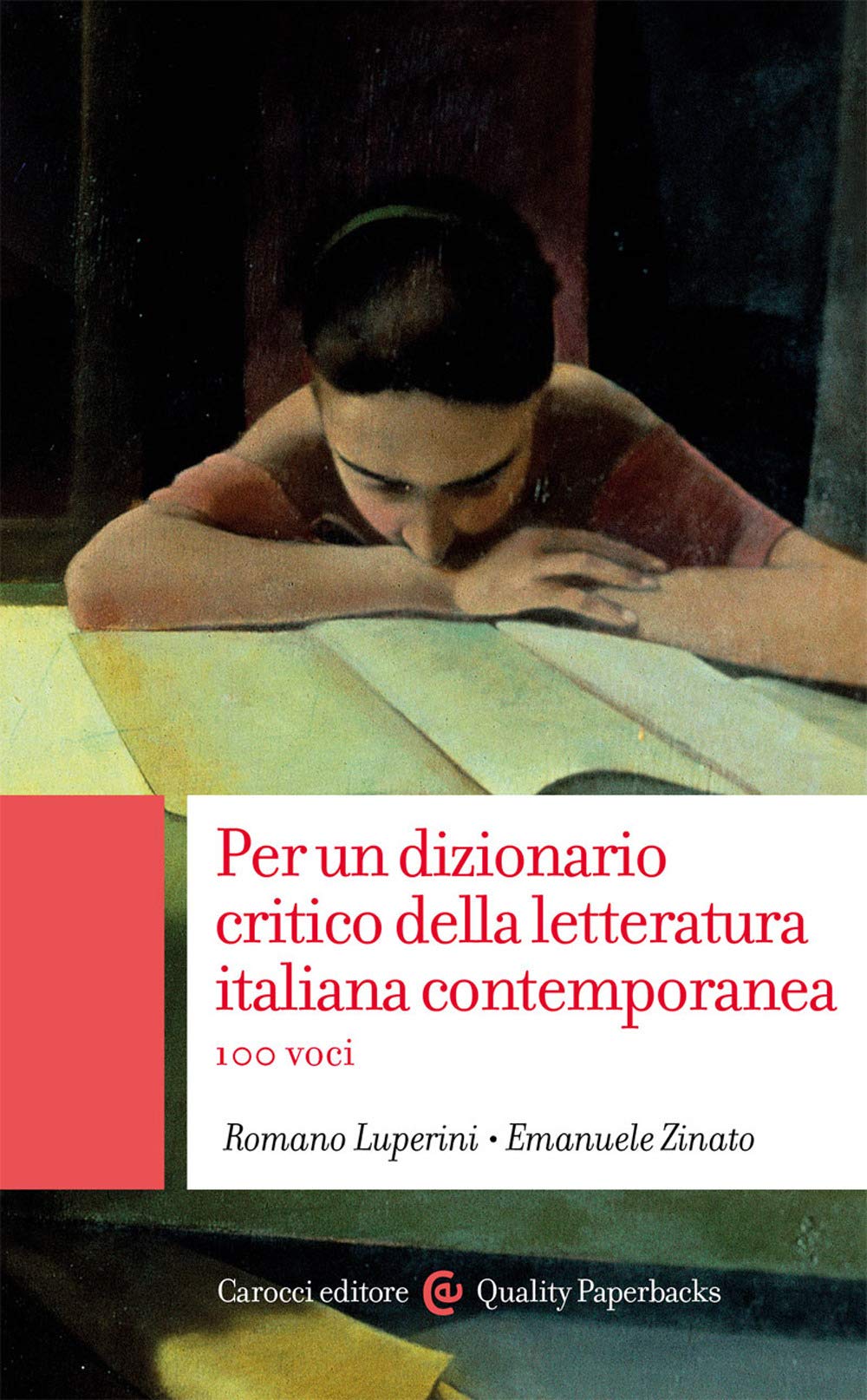 Per un dizionario critico della letteratura italiana contemporanea. 100 voci (Quality paperbacks, Band 588) Contemporary literature Books