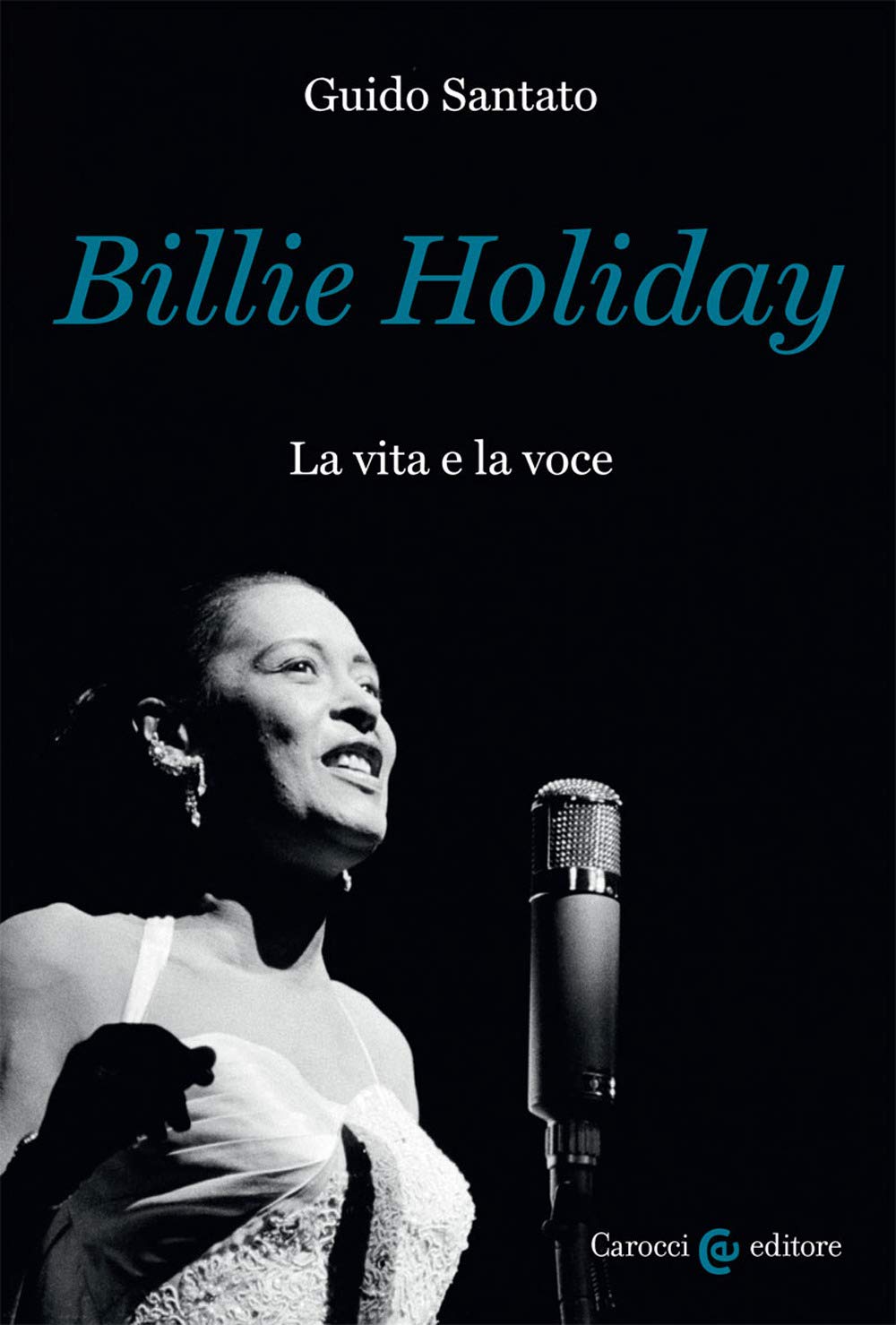 Billie Holiday. La vita e la voce book