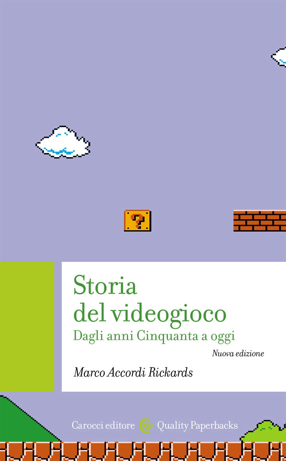 Storia del videogioco. Dagli anni Cinquanta a oggi Books