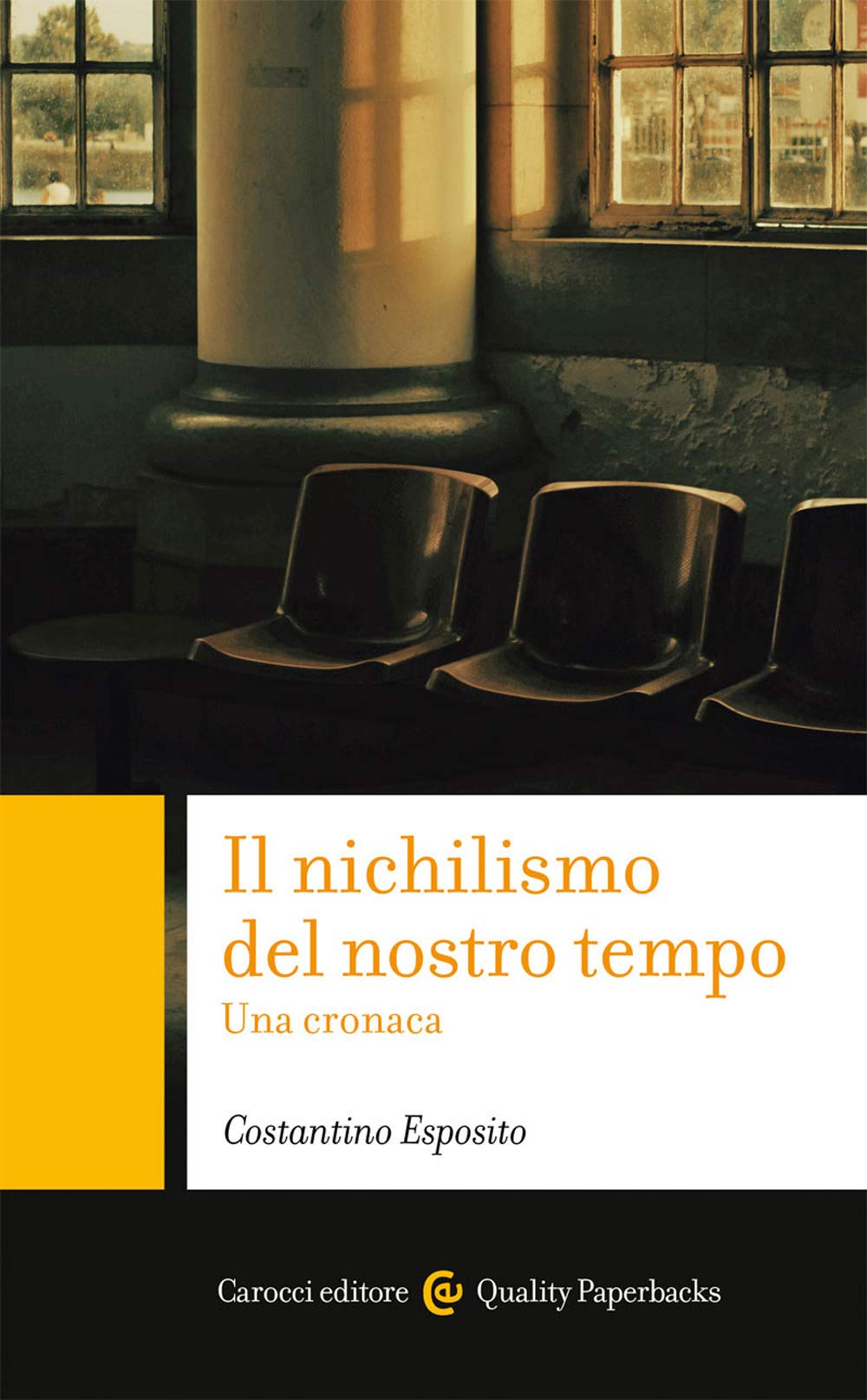 Il nichilismo del nostro tempo. Una cronaca Philosophy
