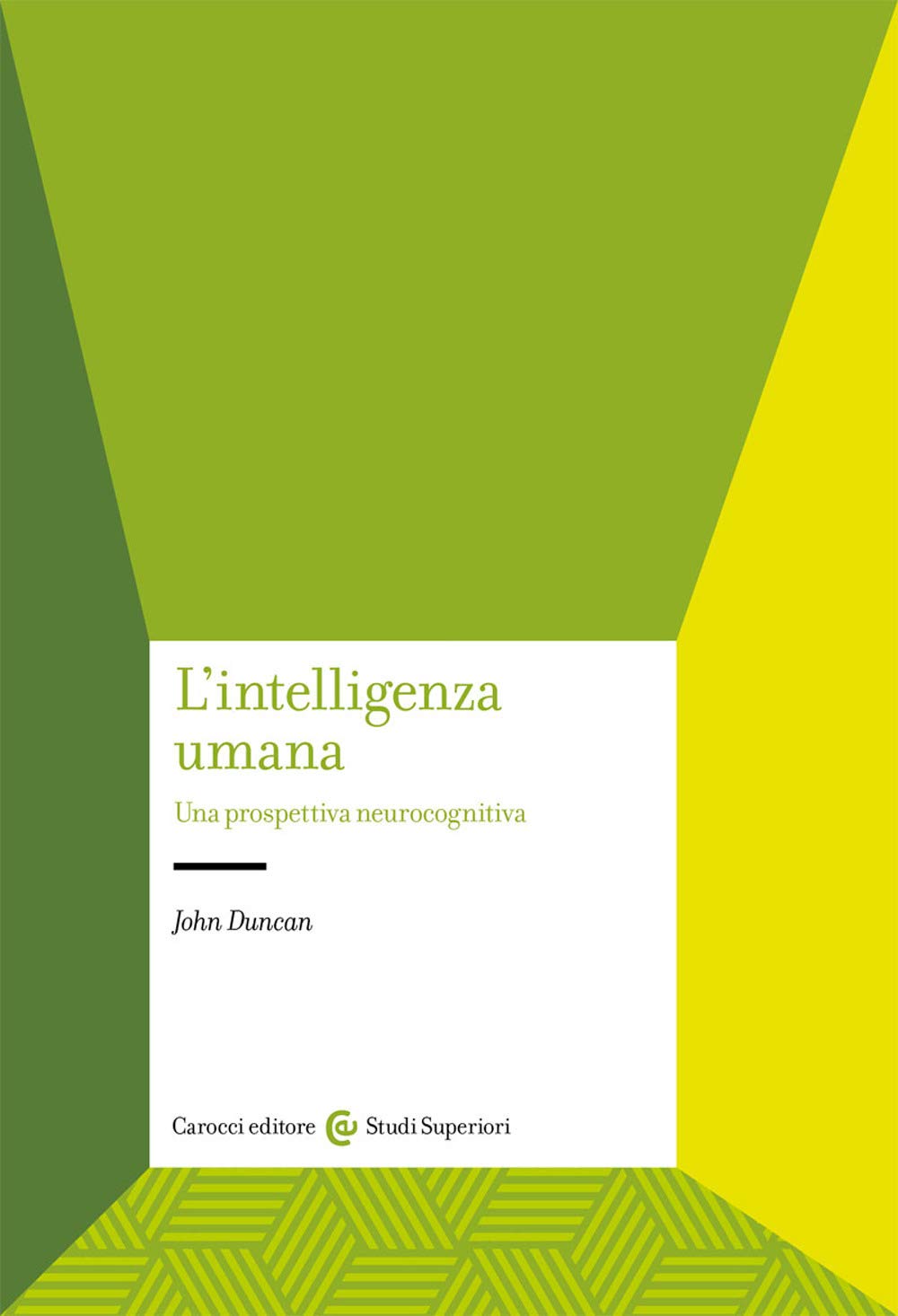 L'intelligenza Umana. Una Prospettiva Neurocognitiva Natural Sciences